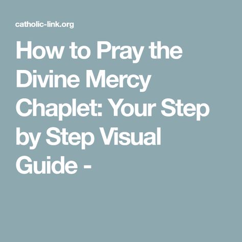 How to Pray the Divine Mercy Chaplet: Your Step by Step Visual Guide - Divine Mercy Chaplet Prayer, The Divine Mercy, Divine Mercy Chaplet, How To Pray, Divine Mercy, Youth Ministry, Hope Love, Catholic Faith, The Divine