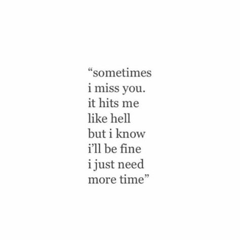 I Still Need You Quotes, When I Miss You Quotes, I Miss You Everyday Quotes, I Just Miss You Quotes For Him, Sometimes I Miss You, I Need To Forget You Quotes, Still Miss You Quotes, I Will Never Forget You Quotes, I Miss You Like