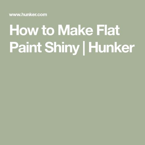 How To Makw, Paint Making, Glossy Paint, High Gloss Paint, Matte Paint, Flat Paint, Coat Paint, Latex Paint, Gloss Paint