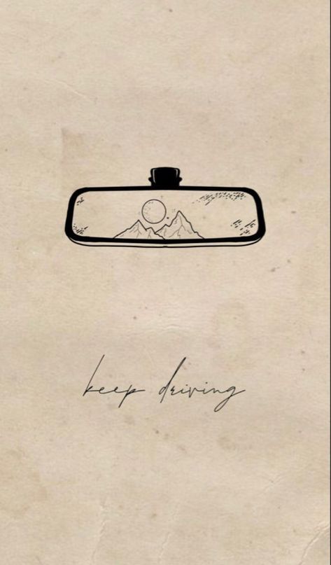 Keep Driving Tattoo, Driving Tattoo, Harry Styles Keep Driving, Unique Minimalist Tattoo, Mirror Tattoos, Book Printables, Cute Simple Tattoos, Ideas Craft, Mini Drawings