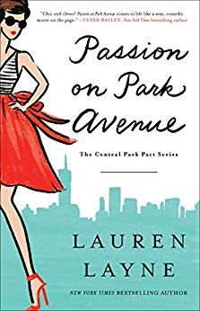 Amazon.com: Passion on Park Avenue (The Central Park Pact Book 1) eBook: Lauren Layne: Kindle Store Candace Bushnell, Best Romance Novels, Christina Lauren, Lovers Romance, Family Man, Chanel Logo, Womens Fiction, Finding True Love, Lower East Side