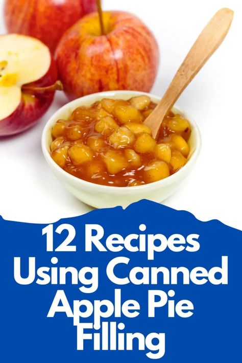 12 Recipes Using Canned Apple Pie Filling Apple Pie Recipe Easy Canned Filling, Can Apple Pie Filling Recipes Easy, Apple Pie Filling Desserts, Pie Filling Desserts, Canned Apple Pie, Caramel Apple Pie Recipes, Apple Pie Desserts, Recipe Using Apples, Apple Pie Filling Recipes