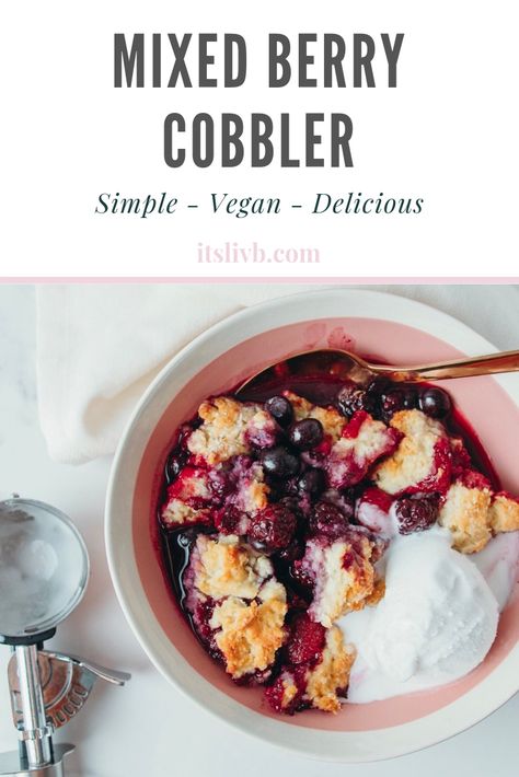 Vegan Summer Desserts, Dessert Ideas Simple, Simple Sweet Recipes, Vegan Cobbler, Bbq Vegan, Mixed Berry Cobbler, Mains Recipes, Berry Cobbler Recipes, Recipe For One