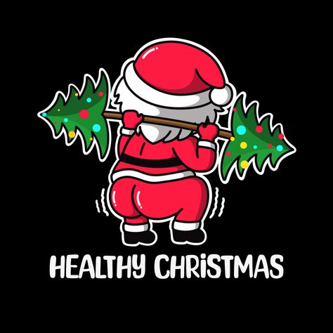 Santa Claus, Cute santa, funny santa, christmas, tree, healthy christmas, squat, butt, gym, fitness, weightlifting Christmas Fitness, Christmas Gym, Santa Claus Drawing, Christmas Workout, Healthy Christmas, Hello December, Workout Memes, Gym Memes, Xmas Party