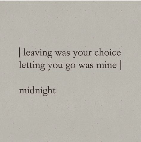 If You Want To Go Then Go Quotes, Not Wanting To Let Go Quotes, I Want To Be Needed Quotes, You Didn't Want Me Quotes, I Didn't Want To Let You Go Quotes, Dont Want To Let You Go Quotes, Once You Leave Dont Come Back Quotes, They Come They Go Quotes, I Want You I Dont Need You Quotes