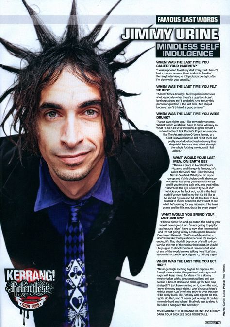 Jimmy Urine, Mindless Self Indulgence, Jimmy Page, Famous Last Words, Best Answer, Music Stuff, Medical Supplies, Music Bands, Cool Bands