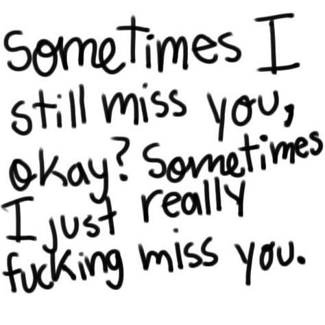 Just Missing You, I Still Miss You, Still Miss You, Missing You Quotes, Love Facts, Trendy Quotes, Still Love You, Words To Describe, New Quotes