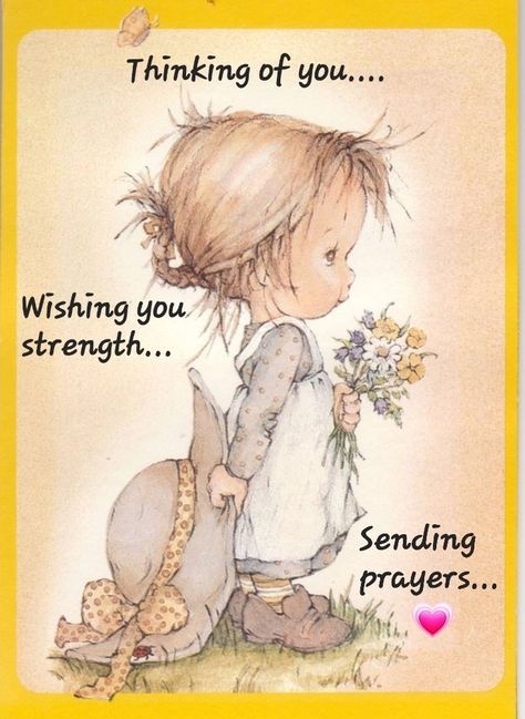 Betsy Clark, Special Friendship Quotes, Precious Moments Quotes, Get Well Messages, Get Well Quotes, Sara Kay, Special Friend Quotes, Sending Prayers, Thinking Of You Today