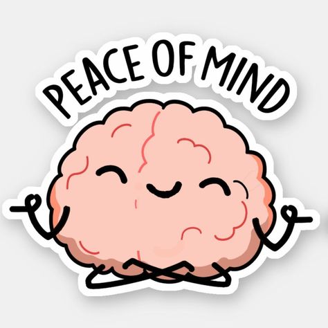 Cute Quotes Stickers, Mindfulness Stickers, Funny Sticker Ideas, Stickers Design Ideas, Brain Puns, Brain Sticker, Positive Stickers, Mind Peace, Funny Laptop Stickers