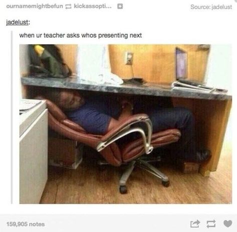 Those times when you want to become invisible. | Community Post: 31 Funny Tumblr Posts That Perfectly Sum Up School Memes Lol, Lol Memes, School Jokes, People Sleeping, School Memes, The Desk, Relatable Post Funny, Humor Memes, School Humor