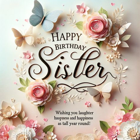 Cherish the bond with heartfelt 'Happy Birthday Sister Wishes Quotes' that perfectly capture the spirit of sisterhood. Celebrate her day with words that reflect years of laughter, secrets, and support. #SisterhoodCelebration #BirthdayWishesForSis #SisterQuotes #HeartfeltSisterWishes #SisterlyLove #HappyBirthdaySister #BondOfSisters #CelebrateSisterhood #SistersForLife #EternalSisterBond #SiblingJoy #SisterBirthdayQuotes #CherishedMoments #SisterMemories #HappySisDay #FamilyLove #SisterGoals Happy Bday Sister Wishes, Happy Birthday Wish Sister, Happy Birthday Sister., Birthday Greetings For A Sister, Happy Birthday To My Little Sister, Happy Birth Day Sister, Happy Birthday To Sister Wishes, Sister Cards Birthday, Birthday Wishes For Sister Unique Birthday Wishes For Sister