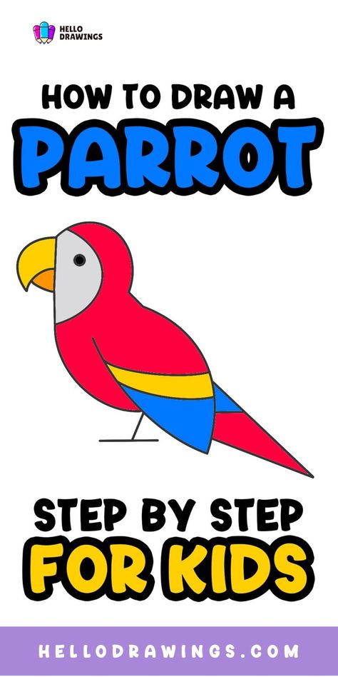 How to Draw a Parrot | Simple Guide for Kids Animal Drawing Tutorial, Draw A Parrot, Parrot Drawing, Easy Animal Drawings, Easy Animals, Drawing Tutorials For Kids, Colorful Parrots, Drawing Guide, Guided Drawing