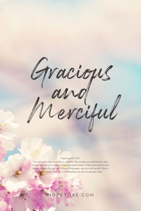 God Is Merciful, God Is Gracious, Gracious Quotes, Strong Names, Life Transformation, Slow To Anger, Lean In, Grow In Grace, Teaching Videos