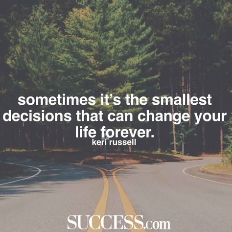 13 Quotes About Making Life Choices | SUCCESS Hard Decision Quotes, Decision Making Quotes, Decision Quotes, Life Choices Quotes, Life Changing Decisions, Choices Quotes, Appreciation Quotes, Funny Inspirational Quotes, Life Decisions