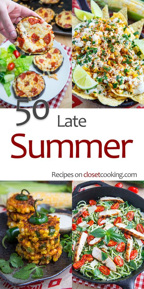 50 Late Summer Recipes Late Summer Recipes, Summer Recipe Ideas, Summer Vegetable Recipes, Summer Picnic Food, Summer Produce, Recipes Summer, Summer Recipes Dinner, Summer Recipe, Summer Appetizer