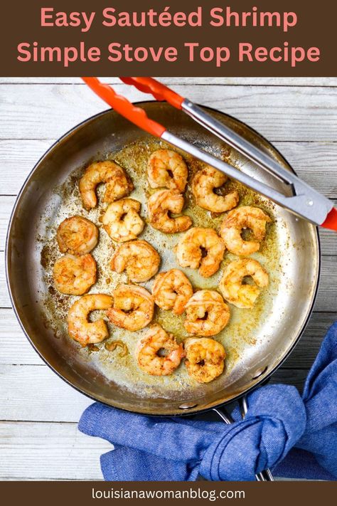 Here's an Easy Sautéed Shrimp, Simple Stove Top Recipe for a quick dinner or a shrimp recipe that calls for cooked shrimp. It's the easiest way to cook on the stove with just a few ingredients and tips for adjusting it to your personal taste. Best Way To Cook Shrimp On The Stove, Shrimp On Stove Top, How To Cook Shrimp On The Stove, Shrimp Mold Recipe, Gumbo Recipe Okra, Sauteed Shrimp Recipe, Classic Cajun Recipes, Ways To Cook Shrimp, Cooked Shrimp