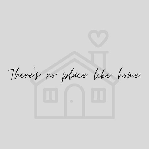 There’s No Place Like Home Quote, Way To Home Quotes, Theres No Place Like Home Sign, Making A House A Home Quotes, There’s No Place Like Home, First Home Quotes, Homebody Quotes, Room Ideas Beachy, Going Home Quotes