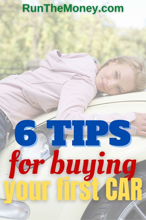 6 Tips For Buying Your First Car. Visit RunTheMoney.com. Car Savings Plan, Buying First Car, Buying Your First Car, Car Saving, Life Hacks Every Girl Should Know, Buy A Car, Car Owner, Money Hacks, Save Money Fast