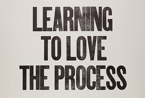 still learning... Love The Process, Learn To Love, Words Of Encouragement, Note To Self, Motivation Inspiration, The Words, Great Quotes, Beautiful Words, The Process