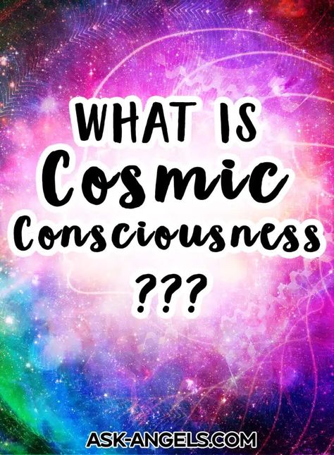 What Is Cosmic Consciousness & How to Tune In ? - Ask-Angels.com Positive Actions, Cosmic Consciousness, Become Wealthy, Manifesting Wealth, Lost My Job, Abundant Life, Spiritual Guidance, Psychic Abilities, Spirit Guides