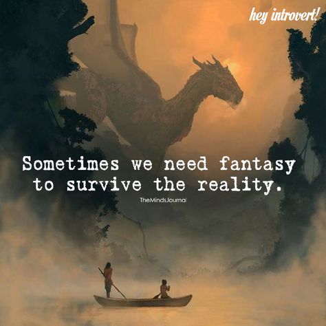 Fantasy Quotes, Buku Harry Potter, Reading Quotes, Book Memes, A Dragon, Deep Thought Quotes, A Quote, Reality Quotes, Thoughts Quotes