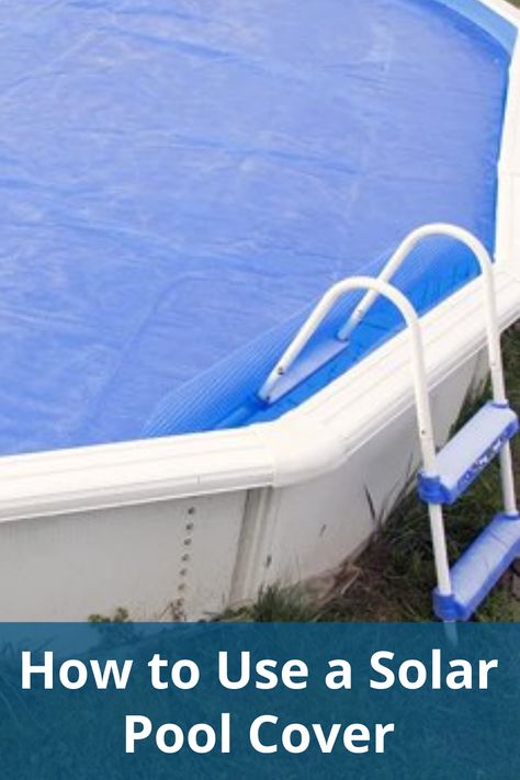 Here's how to properly use a solar pool cover to keep your swimming pool from losing too much heat. Pool Solar Cover, Solar Pool Cover, Solar Cover, Solar Pool, Pool Equipment, Pool Cover, Swimming Pool, Too Much, How To Use