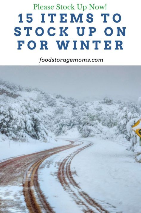 Winter Prepper List, Snow Preparation Tips, Winter Stock Up List, Winter Home Essentials, Snow Essentials, Preppers List, Grocery Essentials, Old Man Winter, Winter Foods