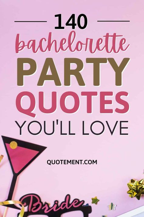 140 Cool Bachelorette Party Quotes + Instagram Captions Quotes For Bachelorette Party, Bach Party Quotes, Funny Bachelorette Sayings, Bachelorette Party Signs Funny, Hen Do Quotes, Bachelorette Party Phrases, Bachelorette Letter Board, Bachelorette Sayings Quotes, Hen Party Quotes