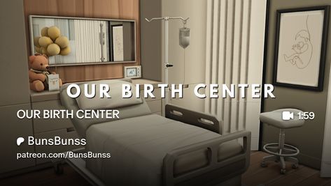 OUR BIRTH CENTER  | BunsBunss Sims 4 Hospital Bed Cc, Sims 4 Hygiene Cc, Sims 4 Feeding Tube, Full Control Camera Sims 4, Sims 4 Bed Cc Maxis Match Patreon, Sims 4 Baby Cribs Functional Cc, Sims 4 Birth Center, Sims 4 Cc Birth Mod, Sims 4 Functional Builds