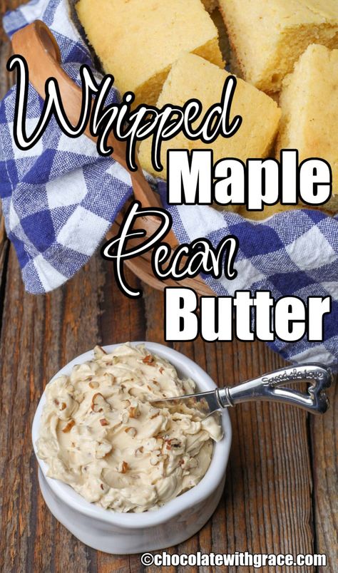 Pecan Honey Butter Recipe, Maple Butter Recipe, Flavored Butter Recipes, Butter Recipes Homemade, Honey Butter Recipe, Pecan Butter, Maple Recipes, Maple Butter, Homemade Rolls