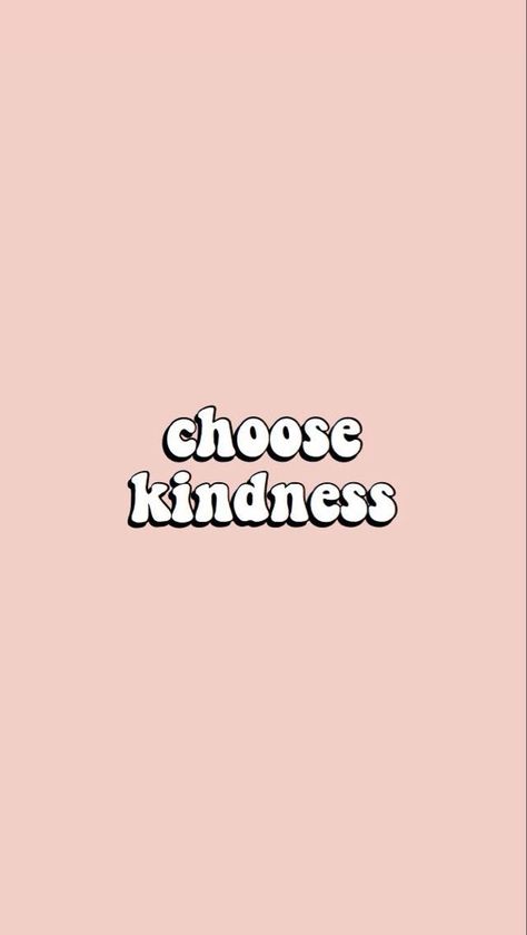 Choose kindness. Motivational inspiration life quote about empathy, kindness, love, compassion. Iphone Wallpaper Vsco, Wallpaper Macbook, Choose Kindness, Wallpaper Disney, Words Wallpaper, Shotting Photo, Wallpaper Collage, Wallpaper Tumblr, Picture Collage Wall