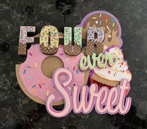 Four Ever Sweet Birthday Cake, 4th Bday Party Girl, Fourever Sweet Party Ideas, 4 Year Birthday Party Ideas Girl, 4th Birthday Party For Girls Theme, Four Ever Sweet Birthday, Fourever Sweet, Four Ever Sweet, Sweet Birthday Cake