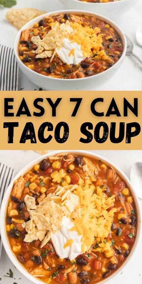 7 Can Taco Soup Recipe Can Taco Soup Recipe, 7 Can Taco Soup Recipe, Recipe For Taco Soup, 7 Can Taco Soup, Can Taco Soup, 7 Can Soup, Crockpot Chicken Taco Soup, Taco Soup Recipe Easy, Campbells Recipes