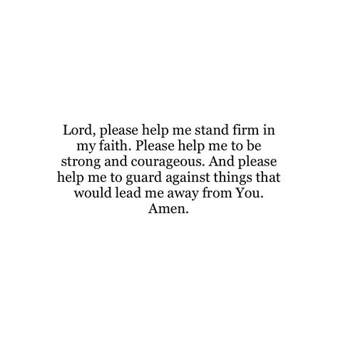 Christian Reminders, God Please Help Me, Lord Please Help Me, Godly Reminders, Beautiful Reminders, Lord Help Me, Faith Journey, Stand Firm, Trusting God