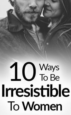 How To Be Irresistible, Attract Girls, Men Tips, Be Irresistible, What Women Want, Dating Advice For Men, Personality Development, Don Juan, Men Style Tips