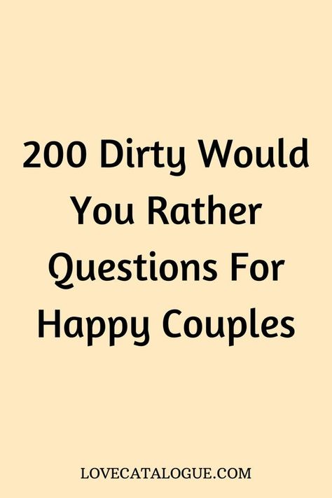 Would You Rather Game For Couples, Question Game For Couples Relationships, Partner Question Game, Fun Couple Questions Game, Adult Would You Rather Questions, Would U Rather Questions For Boyfriend, Would You Rather For Couples, Would You Rather Couple Questions, Fun Couples Question Game