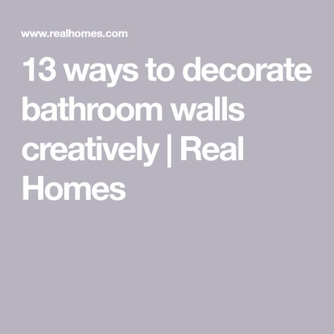 13 ways to decorate bathroom walls creatively | Real Homes Large Wall In Bathroom, Large Wall Bathroom Decor, Gallery Wall Ideas Bathroom, Hanging 3 Pictures On The Wall, How To Decorate Bathroom Walls, Large Bathroom Wall Decor Ideas, Long Bathroom Wall, Diy Bathroom Art, Bathroom Picture Ideas Wall Art