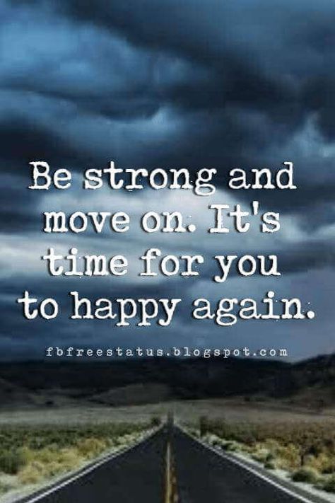 letting go inspirational quotes, Be strong and move on. It's time for you to happy again. Moving On Quotes Letting Go, Move On Quotes, Quotes About Moving, Moving On Quotes, Go For It Quotes, And So It Begins, Quotes Of The Day, Happy Again, Quote Inspirational