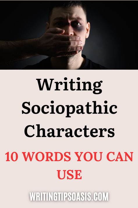 Image of scared man with hand covering his face and title of pin which is writing sociopathic characters: 10 words you can use. Sociopathic Characters, Story Study, Writing Characters, Writers Write, Writing Advice, Story Writing, Writing Tips, Book Publishing, Writers