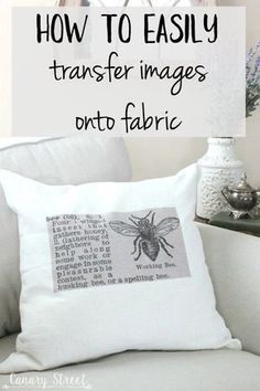 Tela, Easy Throw Pillows, Diy Throws, Working Bee, Diy Throw Pillows, Fabric Transfers, Chalk Paint Mason Jars, Transfer Images, Applique Pillows