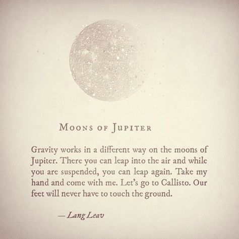 Moons of Jupiter Love Quotes From Literature, Lang Leav Poems, Lang Leav Quotes, Moons Of Jupiter, Poetic Quote, Lang Leav, Poetic Words, Short Poems, Rare Words