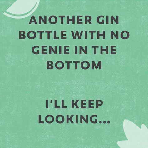 Gin Jokes, Alcohol Jokes, Gin Quotes, Gin Festival, Office Humour, Mottos To Live By, Gin Tasting, Craft Gin, Dragons Den