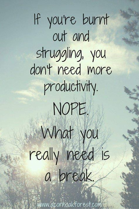 Need A Break Quotes, A Break Quotes, Needing A Break Quotes, Take A Break Quotes, Burnout Quotes, Break Quotes, Work Quotes Inspirational, Inspirational Messages, Need A Break