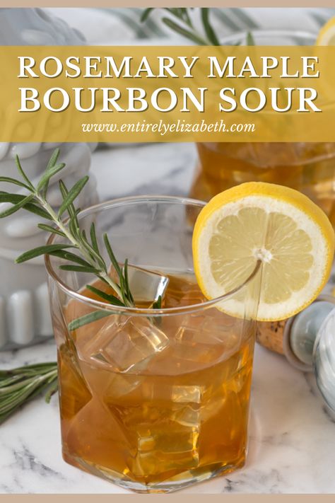 Maple Bourbon Sour Cocktail, Rosemary Bourbon Cocktail, Maple Bourbon Sour, Bourbon Sour Recipe, Entirely Elizabeth, Unique Alcoholic Drinks, Rosemary Cocktail, Blueberry Gin, Maple Whiskey