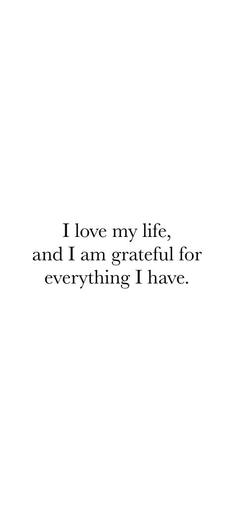 I love my life, and I am grateful for everything I have. From the I am app: https://iamaffirmations.app/download Grateful For Everything I Have, Life You Want, I Am Complete Quote, I Love My Life Affirmations, Mantras For Love, I Am Grateful For Everything I Have, I Love My Life Aesthetic, I Love Life Aesthetic, Looking Younger Than Your Age Quotes