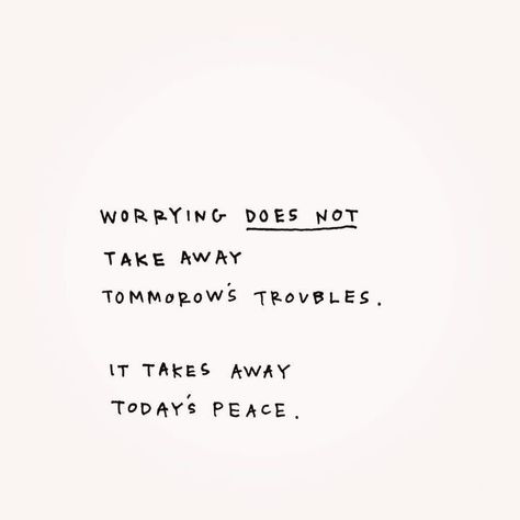 Word Of Wisdom, Worry Quotes, Quotes Encouragement, Peace Quotes, Quotes Positive, Pretty Words, Pretty Quotes, It Takes, The Words