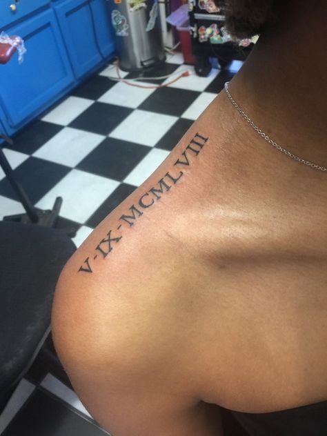 Tattoos For Women Roman Numerals, Back Shoulder Tattoos For Women, Back Shoulder Tattoos, Roman Numerals Tattoo, Numerals Tattoo, Roman Numbers Tattoo, Birthdate Tattoo, Anniversary Tattoo, Small Shoulder Tattoos