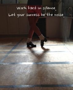 Irish Dance Quotes, Dance Motivation, Waltz Dance, Irish Step Dancing, Lord Of The Dance, Steps Dance, Irish Dancers, Irish Dancing, Work Hard In Silence