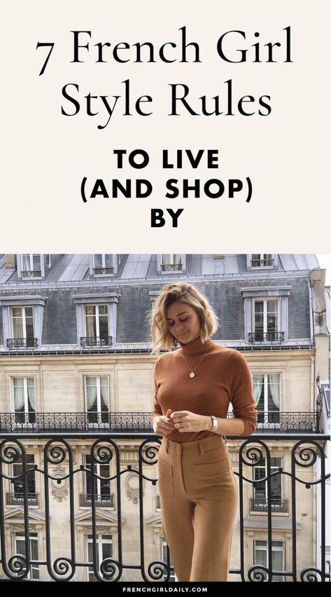 7 French Girl Style Rules to Live and Shop By Parisian Chic Style Winter, French Clothing Brands, French Chic Fashion, How To Have Style, Outfit Designer, French Life, Western Fits, French Wardrobe, French Lifestyle