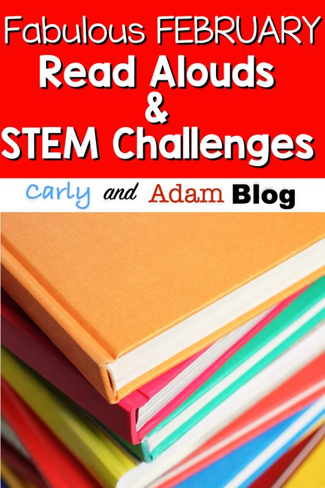 Fabulous February Read Alouds and STEM Challenges February Read Alouds, February Stem Activities, February Stem, Tar Beach, Stem Challenges For Kids, Valentine Stem, Challenges For Kids, Stem Lessons, Stem Activities For Kids